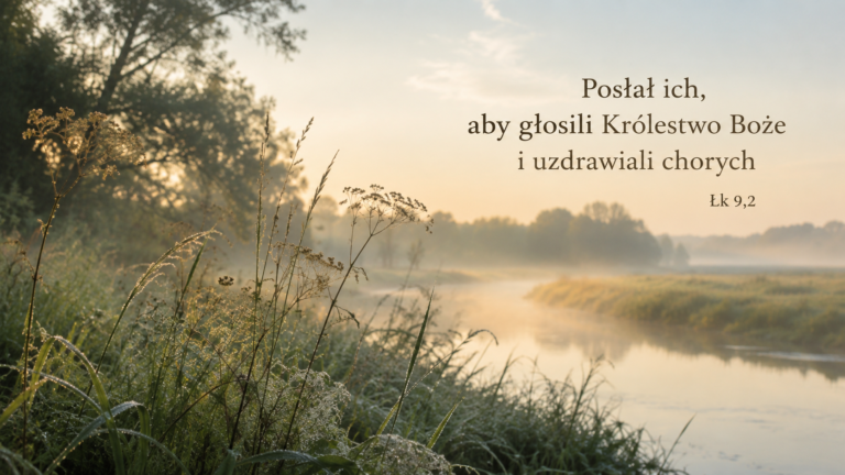 Jezus głosił Królestwo Boże i uzdrawiał chorych